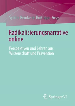 Abbildung von Reinke de Buitrago | Radikalisierungsnarrative online | 1. Auflage | 2022 | beck-shop.de