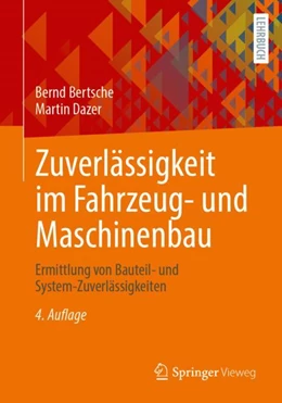 Abbildung von Bertsche / Dazer | Zuverlässigkeit im Fahrzeug- und Maschinenbau | 4. Auflage | 2022 | beck-shop.de