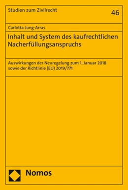 Abbildung von Jung-Arras | Inhalt und System des kaufrechtlichen Nacherfüllungsanspruchs | 1. Auflage | 2022 | beck-shop.de