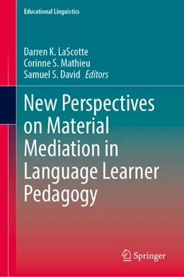Abbildung von Lascotte / Mathieu | New Perspectives on Material Mediation in Language Learner Pedagogy | 1. Auflage | 2022 | beck-shop.de