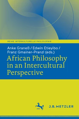 Abbildung von Graneß / Etieyibo | African Philosophy in an Intercultural Perspective | 1. Auflage | 2022 | beck-shop.de