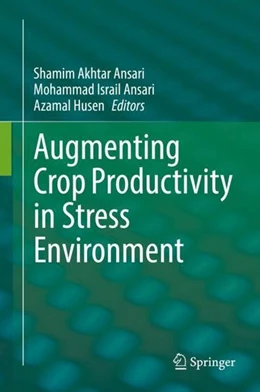 Abbildung von Ansari / Husen | Augmenting Crop Productivity in Stress Environment | 1. Auflage | 2022 | beck-shop.de