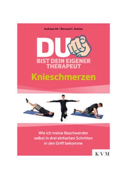 Abbildung von Alt / Kolster | Du bist dein eigener Therapeut – Knieschmerzen | 1. Auflage | 2022 | beck-shop.de
