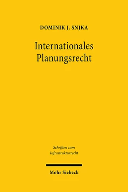 Abbildung von Snjka | Internationales Planungsrecht | 1. Auflage | 2022 | beck-shop.de