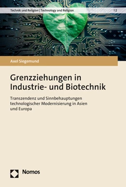 Abbildung von Siegemund | Grenzziehungen in Industrie- und Biotechnik | 1. Auflage | 2022 | beck-shop.de