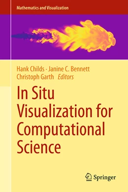 Abbildung von Childs / Bennett | In Situ Visualization for Computational Science | 1. Auflage | 2022 | beck-shop.de