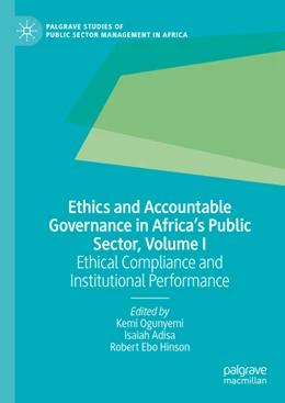 Abbildung von Ogunyemi / Adisa | Ethics and Accountable Governance in Africa's Public Sector, Volume I | 1. Auflage | 2022 | beck-shop.de
