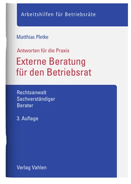 Abbildung von Pletke | Externe Beratung für den Betriebsrat | 3. Auflage | 2022 | beck-shop.de