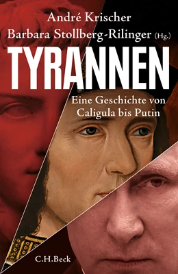 Abbildung von Krischer, André / Stollberg-Rilinger, Barbara | Tyrannen | 2. Auflage | 2023 | beck-shop.de