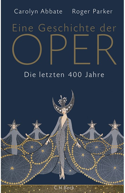 Cover: Carolyn Abbate|Roger Parker, Eine Geschichte der Oper