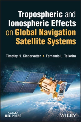 Abbildung von Kindervatter / Teixeira | Tropospheric and Ionospheric Effects on Global Navigation Satellite Systems | 1. Auflage | 2022 | beck-shop.de