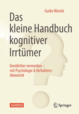 Abbildung von Wenski | Das kleine Handbuch kognitiver Irrtümer | 1. Auflage | 2022 | beck-shop.de