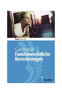 Abbildung von Gutdeutsch | Familienrechtliche Berechnungen - Edition 1 / 2022 | | 2022 | beck-shop.de