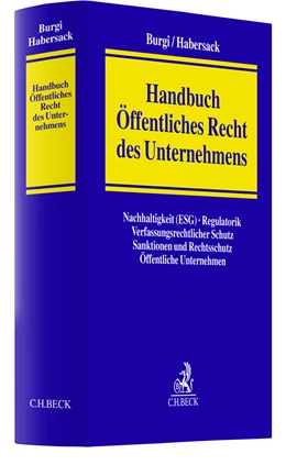 Abbildung von Burgi / Habersack | Handbuch Öffentliches Recht des Unternehmens | 1. Auflage | 2023 | beck-shop.de