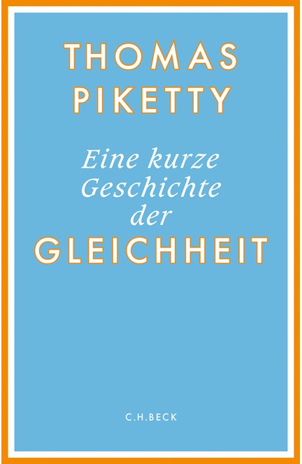 Cover: Thomas Piketty, Eine kurze Geschichte der Gleichheit