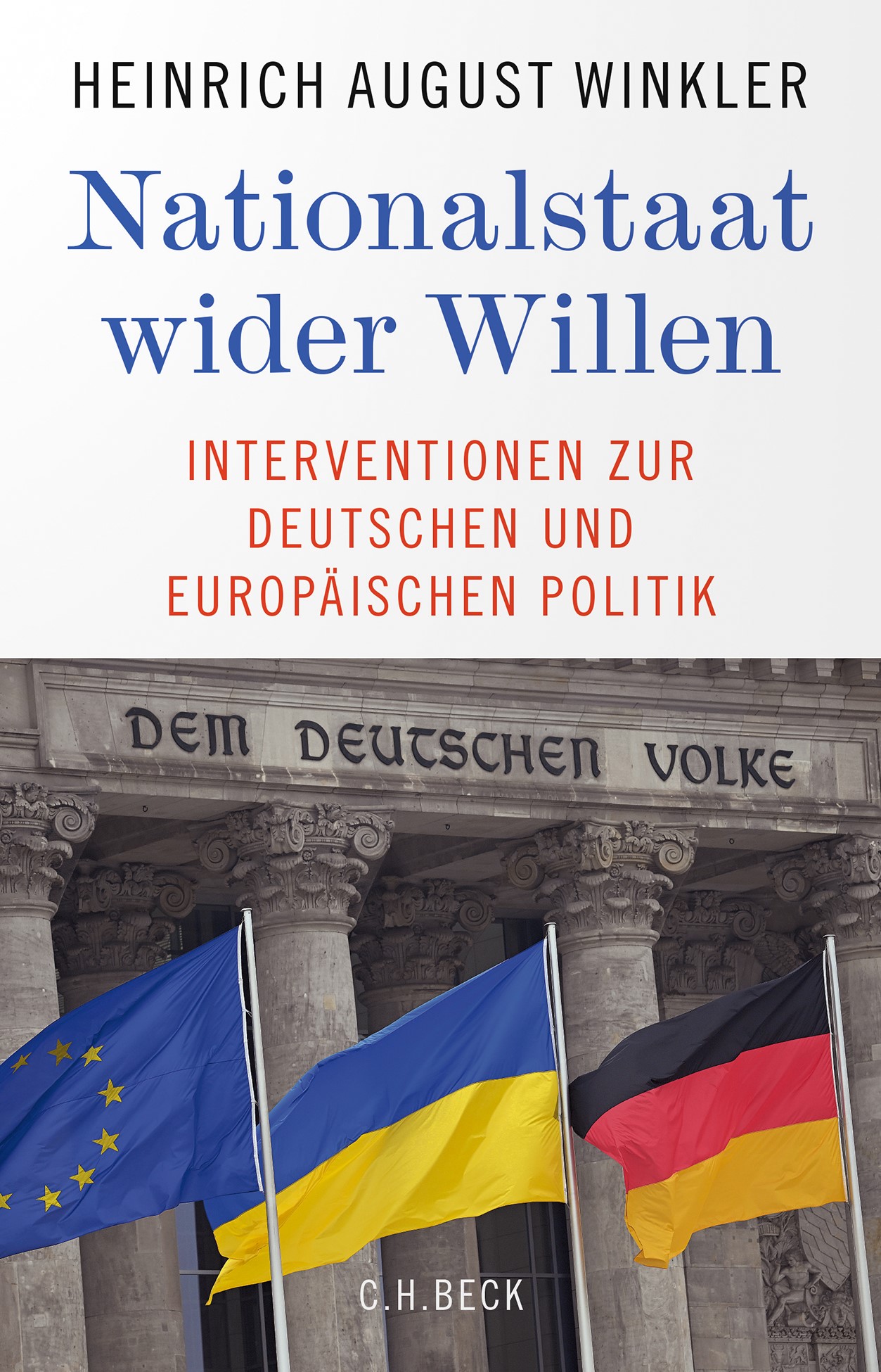 Cover: Winkler, Heinrich August, Nationalstaat wider Willen