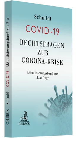 Abbildung von Schmidt | COVID-19 - Rechtsfragen zur Corona-Krise - Aktualisierungsband zur 3. Auflage | | 2022 | beck-shop.de