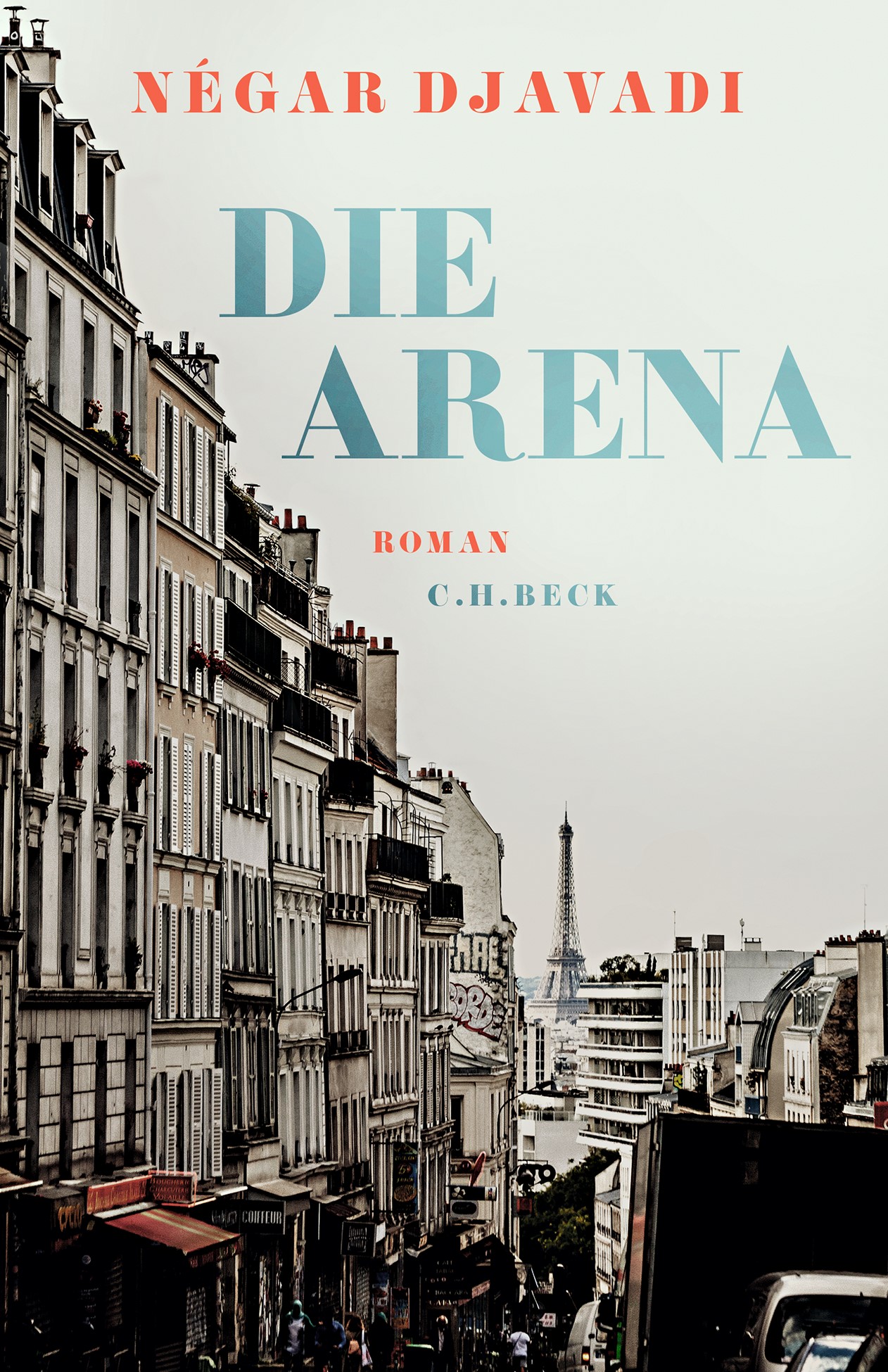 Cover: Djavadi, Négar, Die Arena