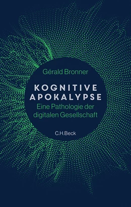 Abbildung von Bronner, Gérald | Kognitive Apokalypse | 1. Auflage | 2022 | beck-shop.de