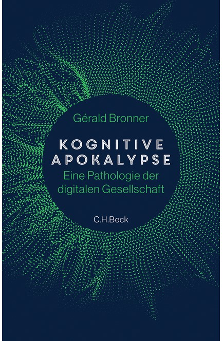 Cover: Gérald Bronner, Kognitive Apokalypse