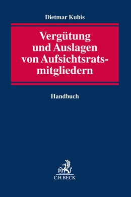 Abbildung von Kubis | Vergütung und Auslagen von Aufsichtsratsmitgliedern | 1. Auflage | 2025 | beck-shop.de