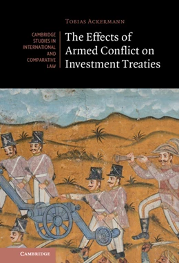 Abbildung von Ackermann | The Effects of Armed Conflict on Investment Treaties | 1. Auflage | 2022 | 169 | beck-shop.de