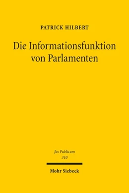Abbildung von Hilbert | Die Informationsfunktion von Parlamenten | 1. Auflage | 2022 | 310 | beck-shop.de