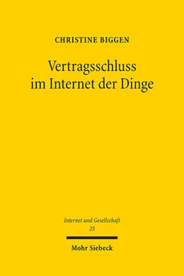 Abbildung von Biggen | Vertragsschluss im Internet der Dinge | 1. Auflage | 2022 | 25 | beck-shop.de