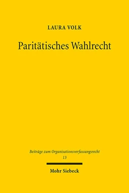 Abbildung von Volk | Paritätisches Wahlrecht | 1. Auflage | 2022 | 13 | beck-shop.de