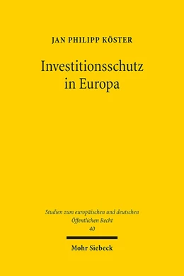 Abbildung von Köster | Investitionsschutz in Europa | 1. Auflage | 2022 | 40 | beck-shop.de