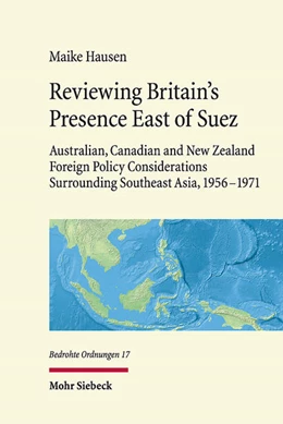 Abbildung von Hausen | Reviewing Britain's Presence East of Suez | 1. Auflage | 2022 | 17 | beck-shop.de