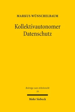 Abbildung von Wünschelbaum | Kollektivautonomer Datenschutz | 1. Auflage | 2022 | 16 | beck-shop.de