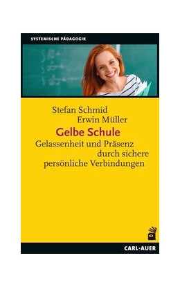 Abbildung von Schmid / Müller | Gelbe Schule | 1. Auflage | 2022 | beck-shop.de