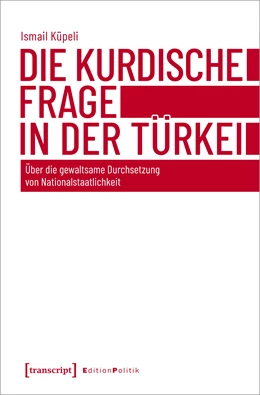 Abbildung von Küpeli | Die kurdische Frage in der Türkei | 1. Auflage | 2022 | beck-shop.de