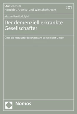 Abbildung von Rudolphi | Der demenziell erkrankte Gesellschafter | 1. Auflage | 2022 | 201 | beck-shop.de