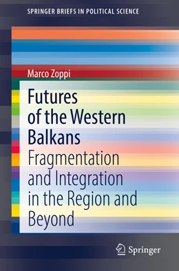 Abbildung von Zoppi | Futures of the Western Balkans | 1. Auflage | 2022 | beck-shop.de