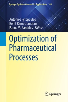 Abbildung von Fytopoulos / Ramachandran | Optimization of Pharmaceutical Processes | 1. Auflage | 2022 | beck-shop.de