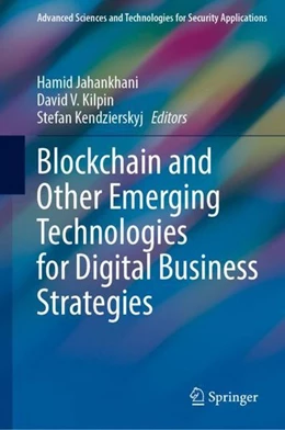 Abbildung von Jahankhani / V. Kilpin | Blockchain and Other Emerging Technologies for Digital Business Strategies | 1. Auflage | 2022 | beck-shop.de