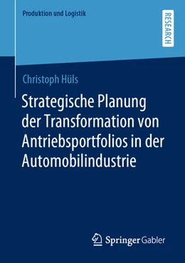 Abbildung von Hüls | Strategische Planung der Transformation von Antriebsportfolios in der Automobilindustrie | 1. Auflage | 2022 | beck-shop.de