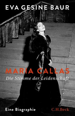 Abbildung von Baur, Eva Gesine | Maria Callas | 1. Auflage | 2023 | beck-shop.de