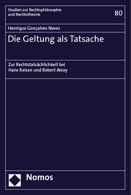 Abbildung von Neves | Die Geltung als Tatsache | 1. Auflage | 2022 | 80 | beck-shop.de