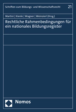 Abbildung von Martini / Kienle | Rechtliche Rahmenbedingungen für ein nationales Bildungsregister | 1. Auflage | 2025 | 21 | beck-shop.de