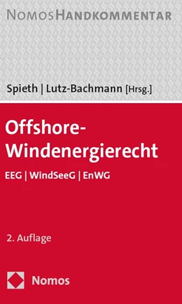 Abbildung von Spieth / Lutz-Bachmann (Hrsg.) | Offshore-Windenergierecht | 2. Auflage | 2024 | beck-shop.de