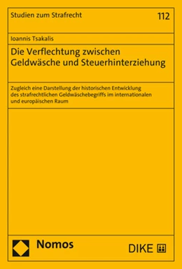 Abbildung von Tsakalis | Die Verflechtung zwischen Geldwäsche und Steuerhinterziehung | 1. Auflage | 2022 | 112 | beck-shop.de