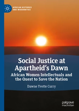 Abbildung von Curry | Social Justice at Apartheid's Dawn | 1. Auflage | 2022 | beck-shop.de