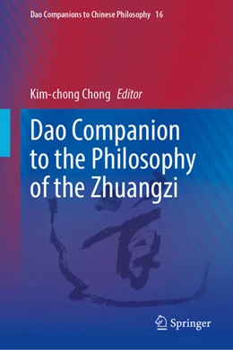 Abbildung von Chong | Dao Companion to the Philosophy of the Zhuangzi | 1. Auflage | 2022 | beck-shop.de