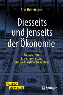 Abbildung von Küppers | Diesseits und jenseits der Ökonomie | 1. Auflage | 2022 | beck-shop.de