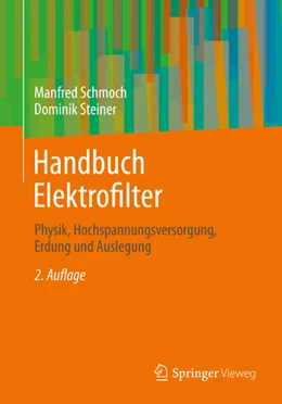 Abbildung von Schmoch / Steiner | Handbuch Elektrofilter | 2. Auflage | 2022 | beck-shop.de