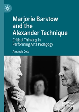 Abbildung von Cole | Marjorie Barstow and the Alexander Technique | 1. Auflage | 2022 | beck-shop.de