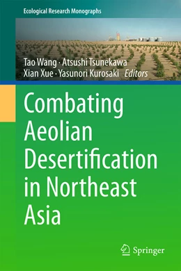 Abbildung von Wang / Tsunekawa | Combating Aeolian Desertification in Northeast Asia | 1. Auflage | 2022 | beck-shop.de